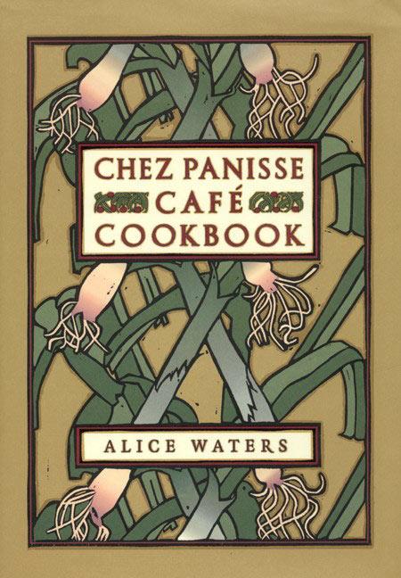 Item #302318 Chez Panisse Cafe Cookbook. Alice L. Waters
