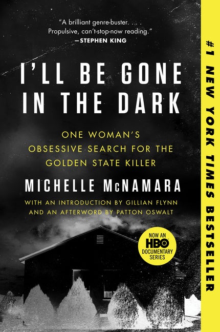 Item #300962 I'll Be Gone in the Dark: One Woman's Obsessive Search for the Golden State Killer....