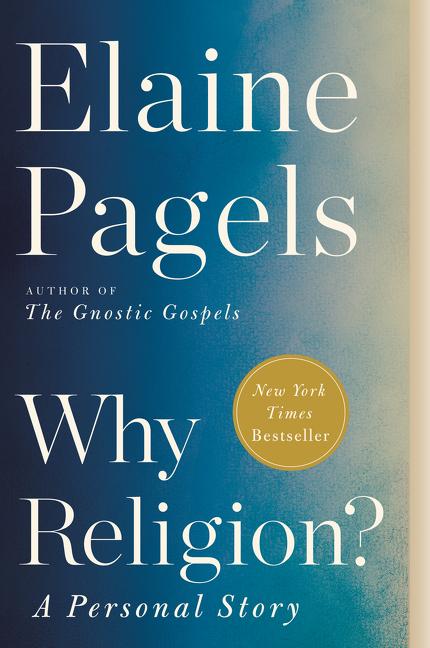 Item #301232 Why Religion?: A Personal Story. Elaine Pagels