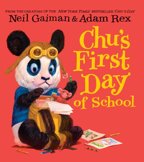 Item #302663 Chu's First Day of School. Neil Gaiman, Adam Rex