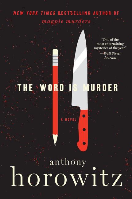 Item #301371 The Word Is Murder. Anthony Horowitz