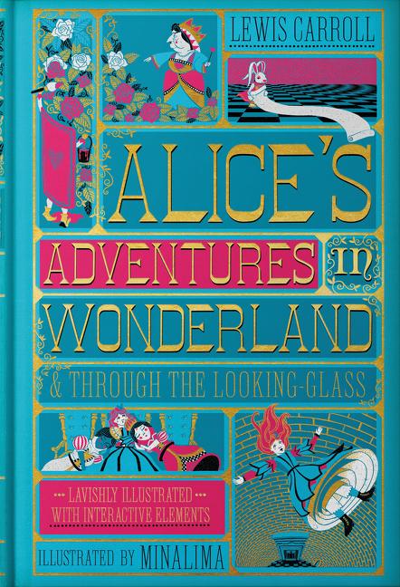 Item #303138 Alice's Adventures in Wonderland (Illustrated with Interactive Elements): & Through...