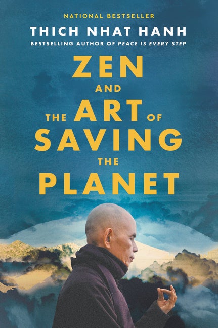 Item #304274 Zen and the Art of Saving the Planet. Thich Nhat Hanh