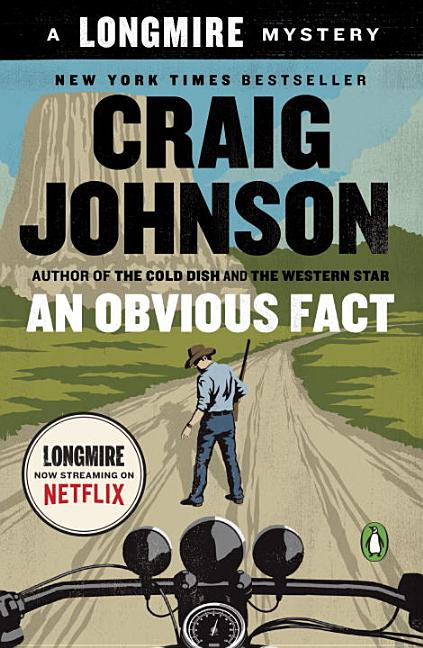 Item #301385 An Obvious Fact: A Longmire Mystery. Craig Johnson