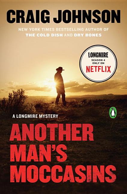Item #301380 Another Man's Moccasins: A Longmire Mystery. Craig Johnson