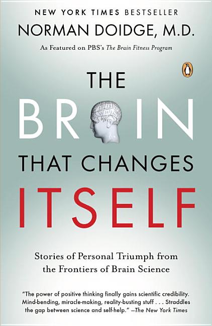 Item #301196 The Brain That Changes Itself: Stories of Personal Triumph from the Frontiers of...