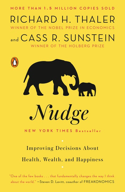 Item #301228 Nudge: Improving Decisions about Health, Wealth, and Happiness. Richard H. Thaler,...