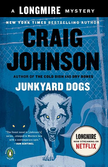 Item #301381 Junkyard Dogs: A Longmire Mystery. Craig Johnson