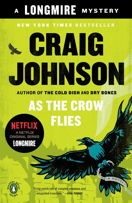 Item #301382 As the Crow Flies: A Longmire Mystery. Craig Johnson
