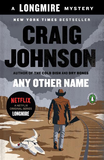 Item #301384 Any Other Name: A Longmire Mystery. Craig Johnson