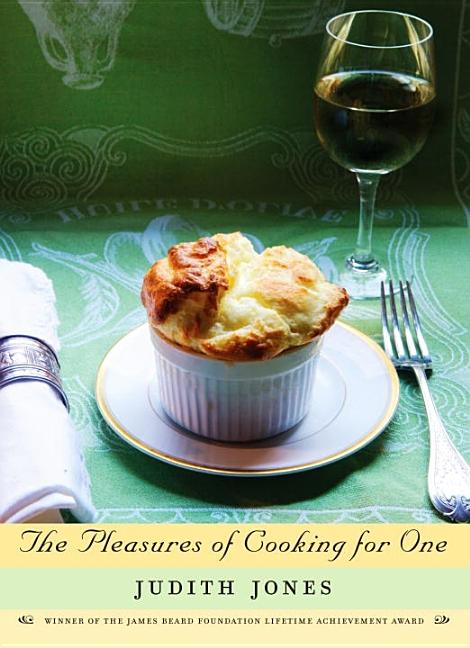 Item #302177 The Pleasures of Cooking for One. Judith Jones