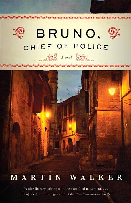 Item #301419 Bruno, Chief of Police: A Mystery of the French Countryside. Martin Walker.