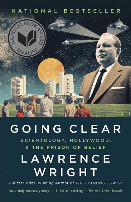 Item #300970 Going Clear: Scientology, Hollywood, and the Prison of Belief. Lawrence Wright