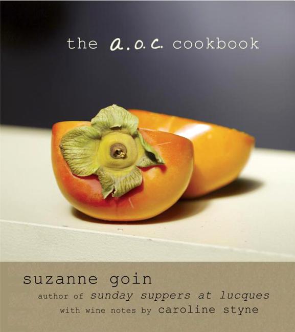 Item #302355 The A.O.C. Cookbook. Suzanne Goin