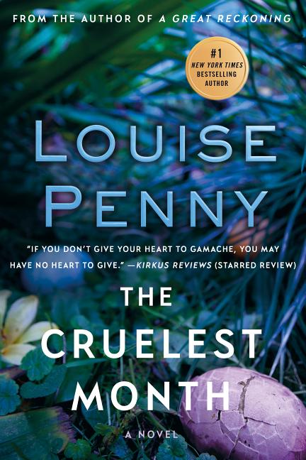 Item #302778 The Cruelest Month: A Chief Inspector Gamache Novel. Louise Penny
