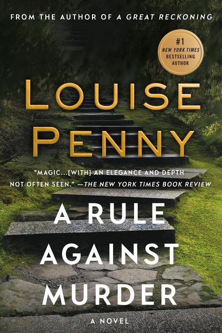 Item #302776 A Rule Against Murder: A Chief Inspector Gamache Novel. Louise Penny