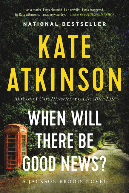 Item #301293 When Will There Be Good News? Kate Atkinson