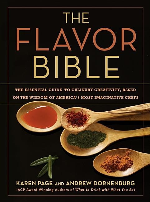 Item #302295 The Flavor Bible: The Essential Guide to Culinary Creativity, Based on the Wisdom of...