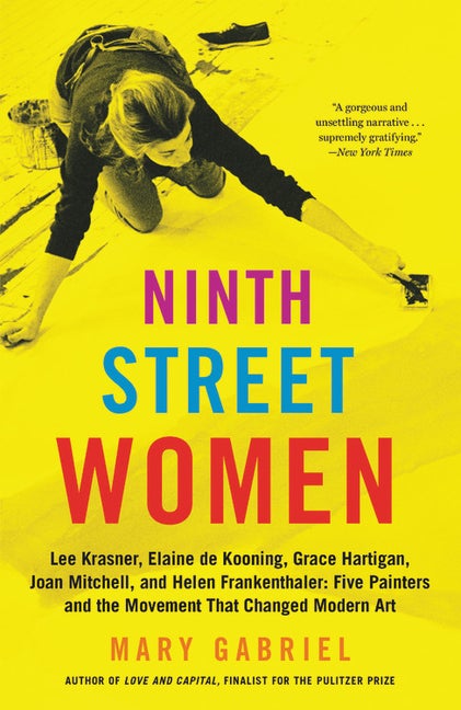 Item #300134 Ninth Street Women: Lee Krasner, Elaine de Kooning, Grace Hartigan, Joan Mitchell,...