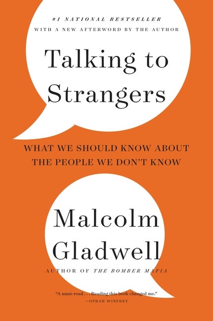 Item #303709 Talking to Strangers: What We Should Know about the People We Don't Know. Malcolm...