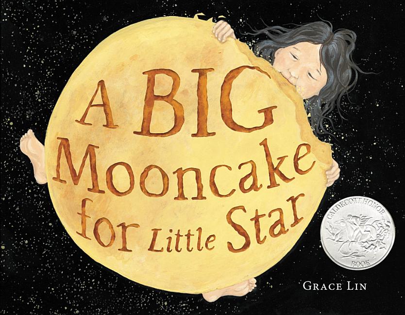 Item #301661 A Big Mooncake for Little Star. Grace Lin