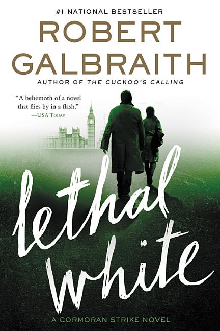 Item #301353 Lethal White. Robert Galbraith, aka J. K. Rowling