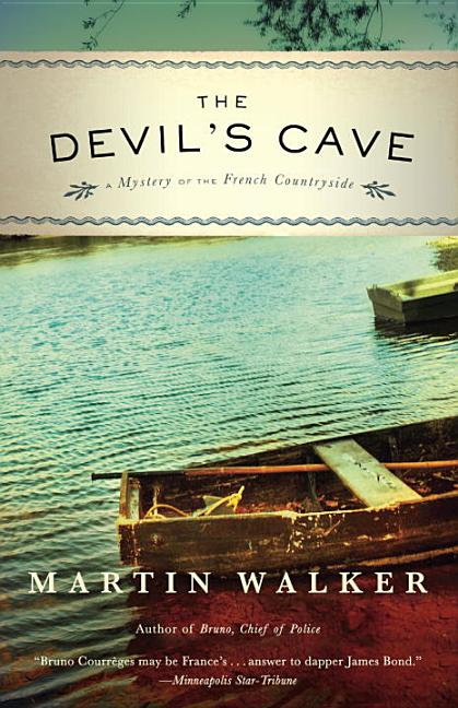 Item #301430 The Devil's Cave: A Mystery of the French Countryside. Martin Walker