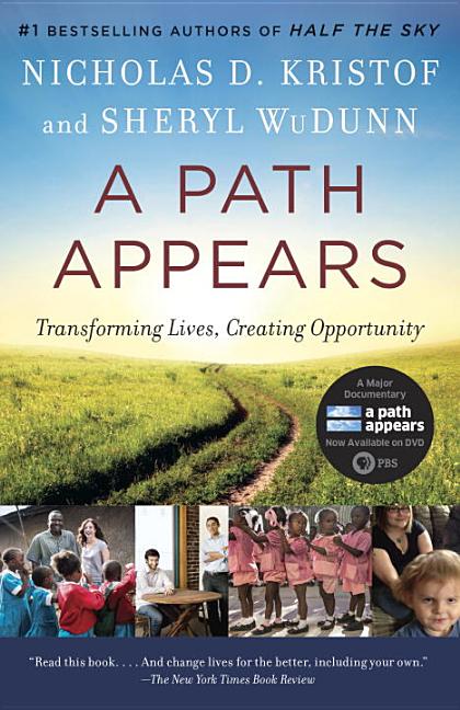 Item #300677 A Path Appears: Transforming Lives, Creating Opportunity. Nicholas Kristof, Sheryl...