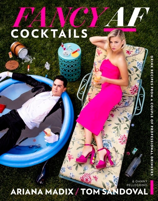 Item #302209 Fancy AF Cocktails: Drink Recipes from a Couple of Professional Drinkers. Ariana...