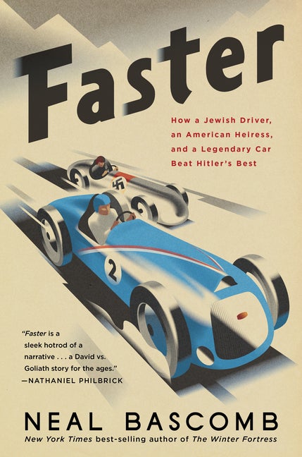 Item #303494 Faster: How a Jewish Driver, an American Heiress, and a Legendary Car Beat Hitler's...