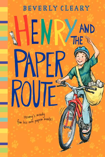 Item #301906 Henry and the Paper Route. Beverly Cleary, Jacqueline Rogers
