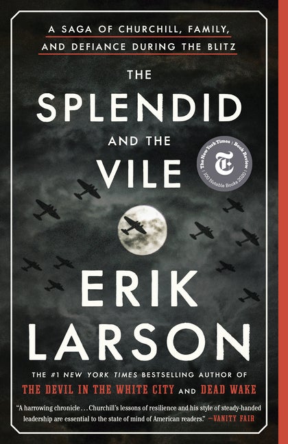 Item #303977 The Splendid and the Vile: A Saga of Churchill, Family, and Defiance During the...