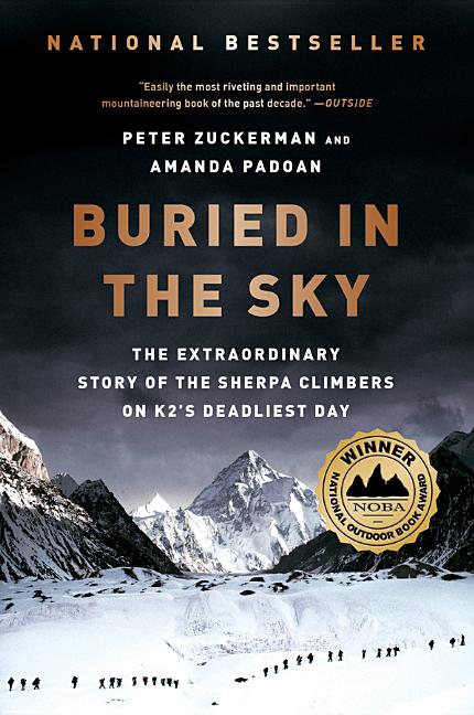 Item #300939 Buried in the Sky: The Extraordinary Story of the Sherpa Climbers on K2's Deadliest...