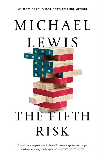 Item #300536 The Fifth Risk: Undoing Democracy. Michael Lewis