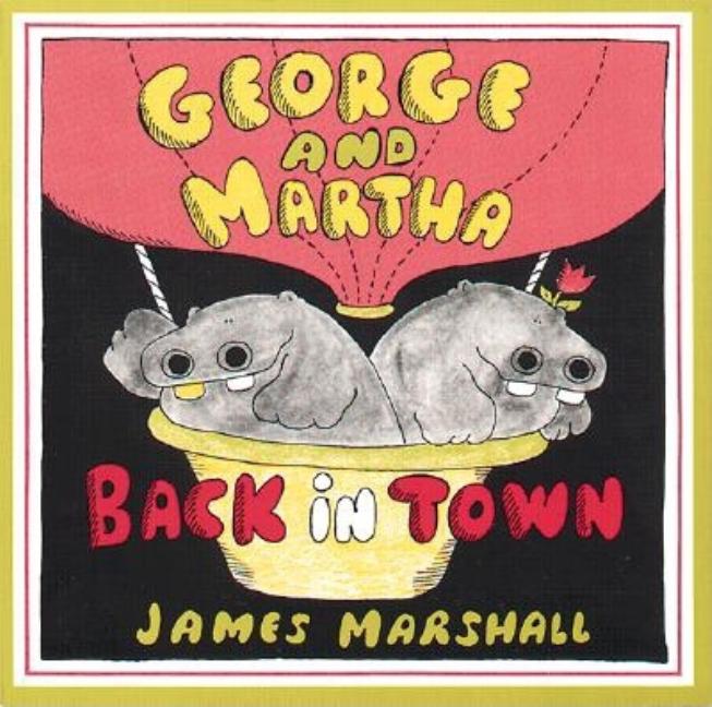 Item #301701 George and Martha Back in Town. James Marshall