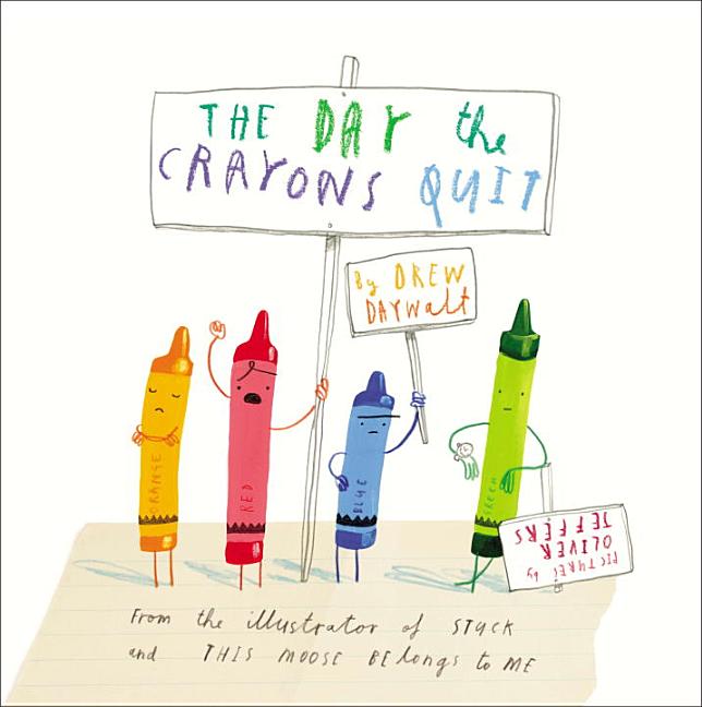Item #301578 The Day the Crayons Quit. Drew Daywalt, Oliver Jeffers