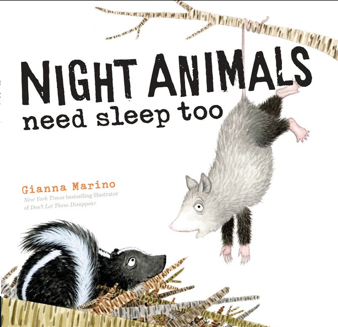 Item #302986 Night Animals Need Sleep Too. Gianna Marino