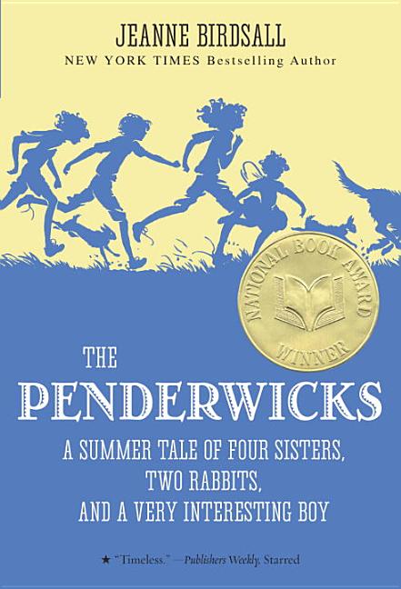 Item #301883 The Penderwicks: A Summer Tale of Four Sisters, Two Rabbits, and a Very Interesting...