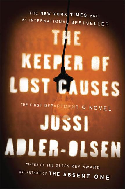 Item #301302 The Keeper of Lost Causes: The First Department Q Novel. Jussi Adler-Olsen