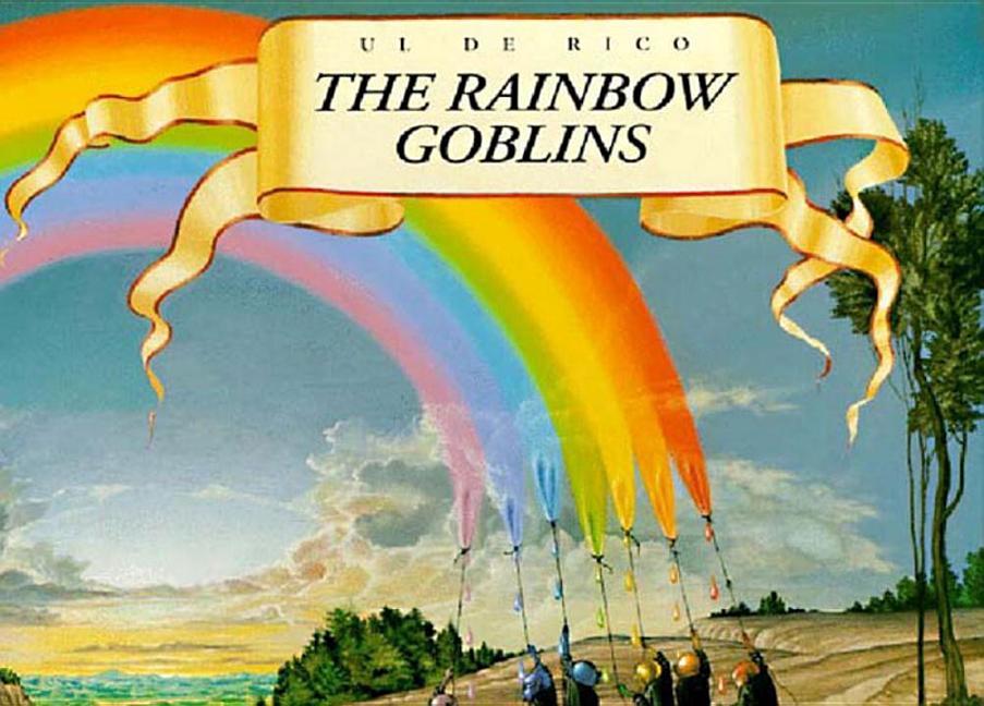 Item #302924 The Rainbow Goblins. Ul de Rico