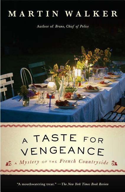Item #301426 A Taste for Vengeance: A Mystery of the French Countryside. Martin Walker