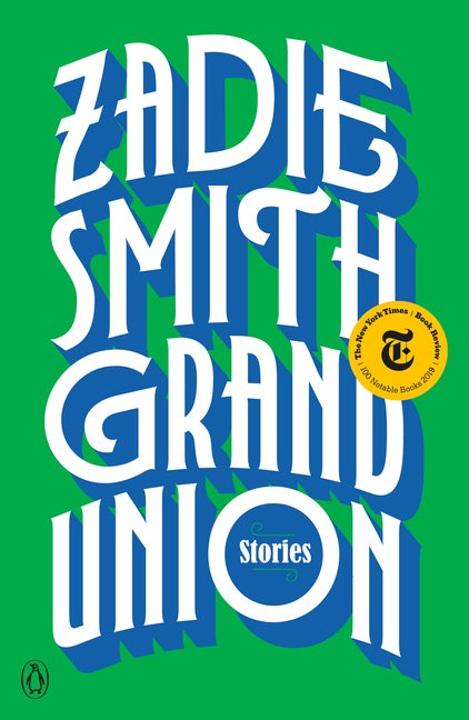 Item #302991 Grand Union: Stories. Zadie Smith