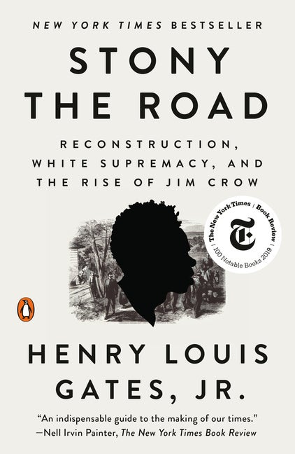 Item #300582 Stony the Road: Reconstruction, White Supremacy, and the Rise of Jim Crow. Henry...