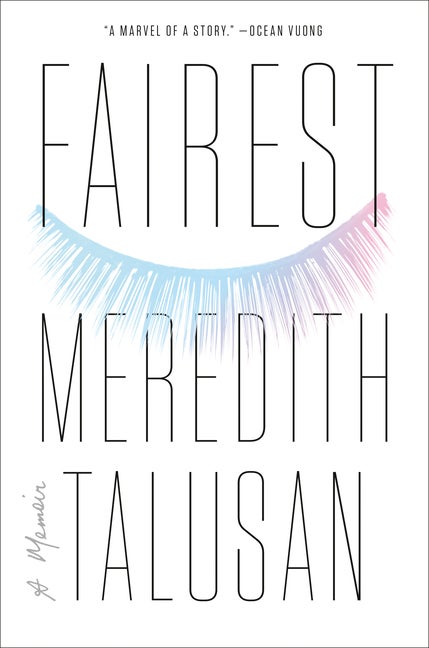 Item #300106 Fairest: A Memoir. Meredith Talusan