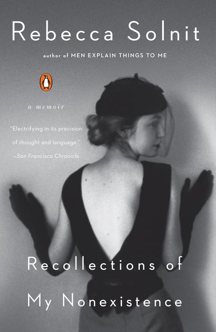 Item #304118 Recollections of My Nonexistence: A Memoir. Rebecca Solnit