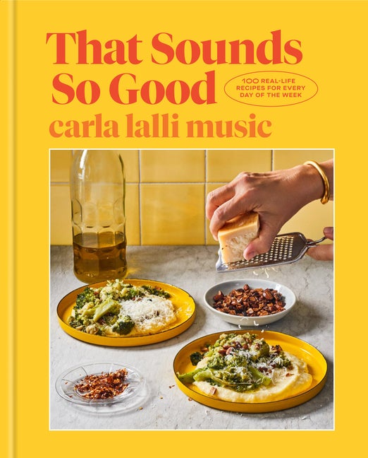 Item #303815 That Sounds So Good: 100 Real-Life Recipes for Every Day of the Week: A Cookbook....