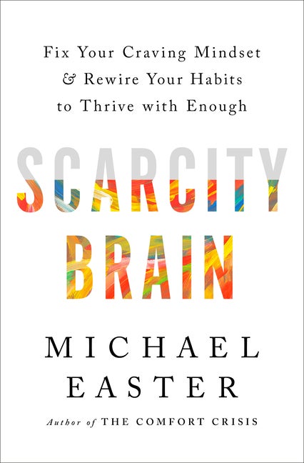 Item #304520 Scarcity Brain: Fix Your Craving Mindset and Rewire Your Habits to Thrive with...