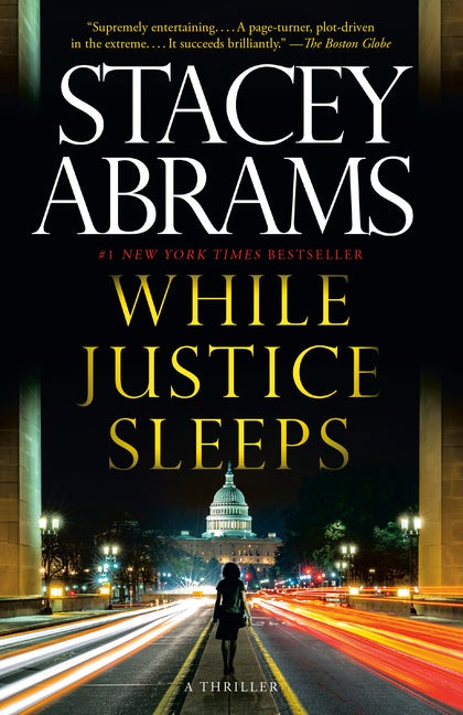 Item #304049 While Justice Sleeps. Stacey Abrams.