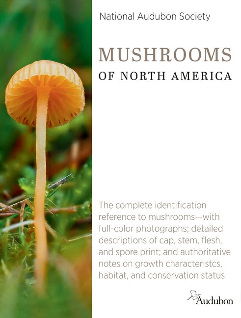 Item #304370 National Audubon Society Mushrooms of North America. National Audubon Society