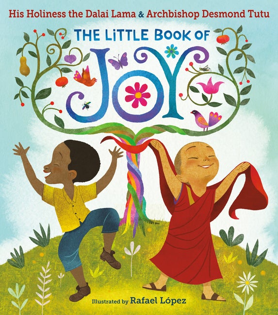 Item #304248 The Little Book of Joy. Dalai Lama, Desmond Tutu, Rafael López